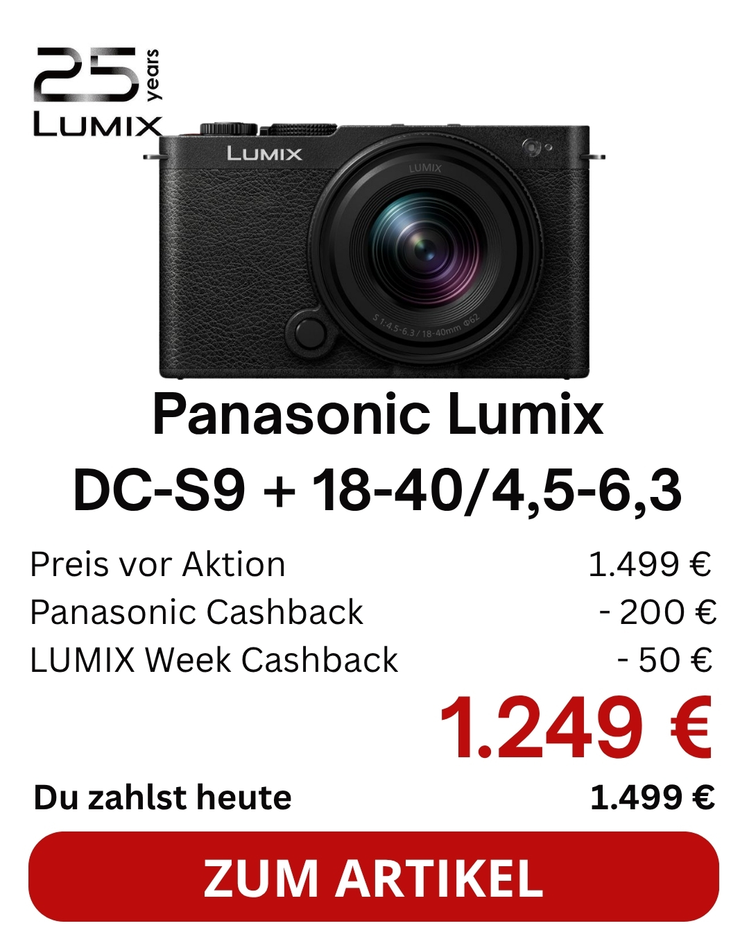 Panasonic S9 +S18-40mm/4,5-6,3 Jet Black (S9NE-K) | € 200 Cashback bis 13.11.2026 + € 50 bis 28.10. | 5 Jahre Garantie | Bundle: Smallrig 4703+Handschlaufe gratis | UVP  € 1499